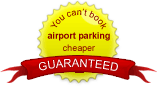 price guarantee price guarantee - you can't book airport parking cheaper, guaranteed